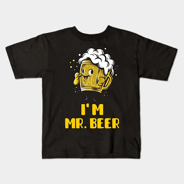 I Am Mr Beer (Yellow) Kids T-Shirt by GideonStore